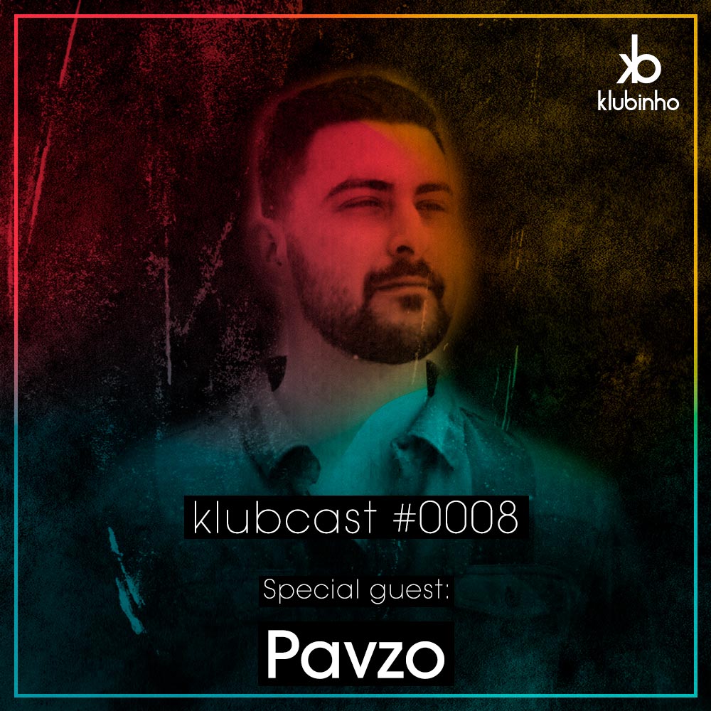 KLUBCAST0008 – Special Guest PAVZO