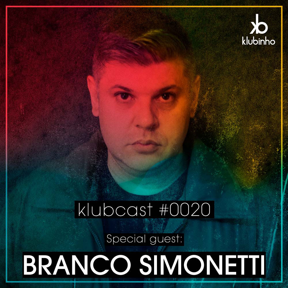 KLUBCAST0020 – Special Guest BRANCO SIMONETTI