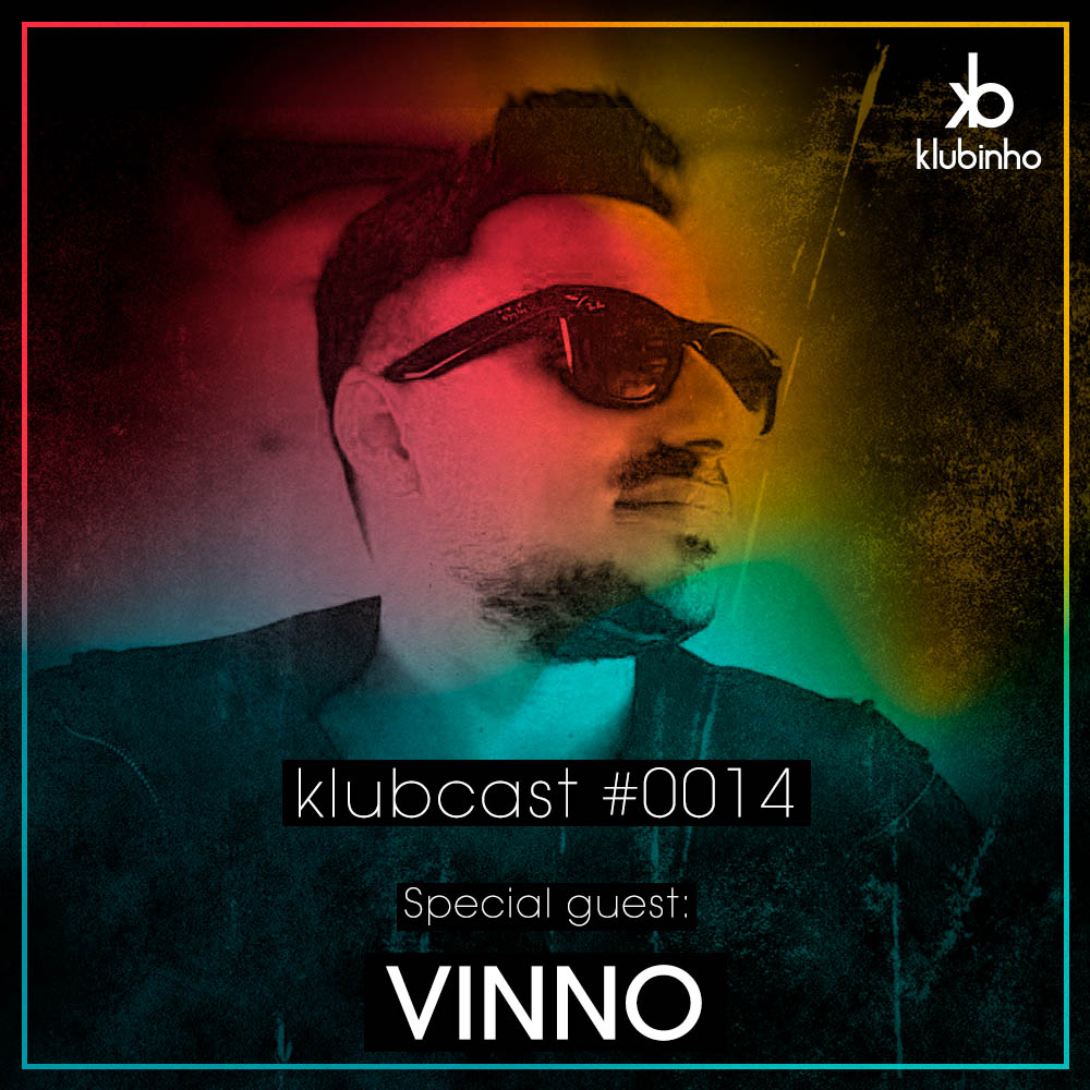 KLUBCAST0014 – Special Guest VINNO