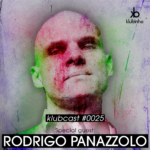 KLUBCAST0025 - Special Guest RODRIGO PANAZZOLO