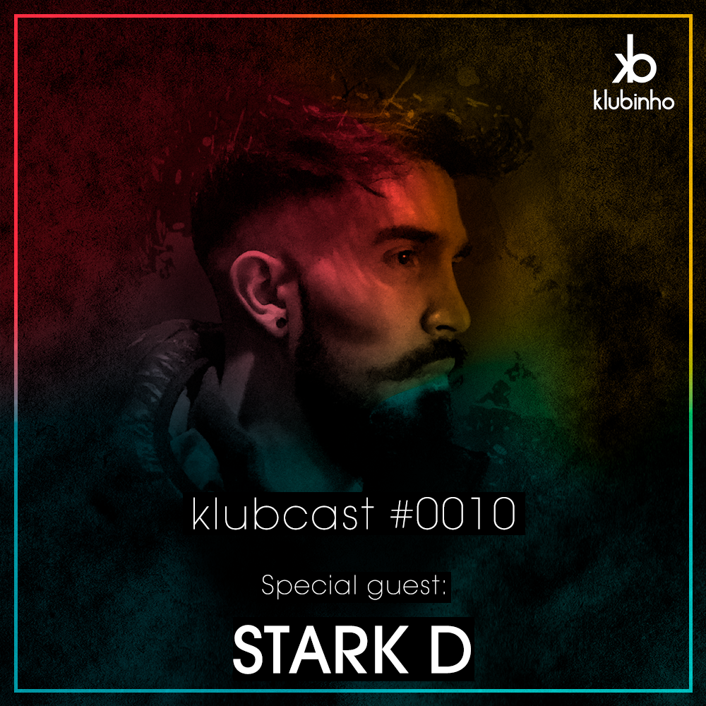 KLUBCAST0010 – Special Guest STARK D