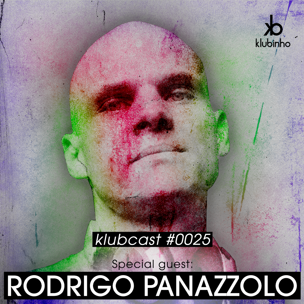 KLUBCAST0025 – Special Guest RODRIGO PANAZZOLO